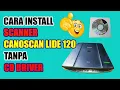 How to install the Canon Lide 120 scanner without a driver CD