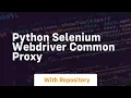 python selenium webdriver common proxy
