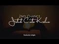 Download Lagu Jatuh Cinta Kedua 2nd Chance Single x factor 2022 (lirik video)