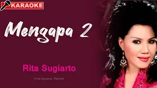 Download Rita Sugiarto - Mengapa Dua (Karaoke) MP3