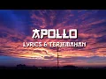 Download Lagu Nightcore - Apollo [ Lyrics \u0026 Terjemahan ]