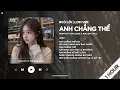 Lagu [1 HOUR] Anh Chẳng Thể (Lofi Ver.) - Phạm Kỳ ♬ Câu Tình Ca Này Không Hay Thì Xin Em Đừng Xua Tay