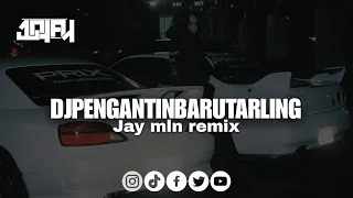 Download DJ Tarling pengantin baru _ Jay mln MP3