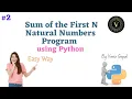 Sum Of First N Natural Numbers Program Using Python Sum Of First N Natural Numbers In Python