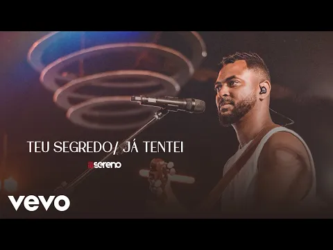 Clipe de Teu Segredo / Já Tentei (Ao Vivo) - Vou pro Sereno