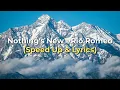 Download Lagu Nothing's New - Rio Romeo (Speed Up \u0026 Lyrics)