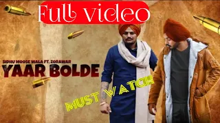 Yaar bolde new full video sidhu Moose Wala and zorawar || new Punjabi video song || Sunny Malik