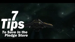 Seven tips in ten minutes to save you money on the pledge store Star Citizen