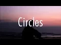Download Lagu Post Malone - Circles (Lyrics)
