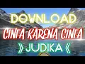 Download Lagu Cara Download Lagu Cinta Karena Cinta (Judika)