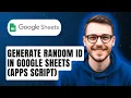 How To Generate A Random Id In Google Sheets Apps Script 2026 Guide