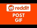 How To Post GIF on Reddit