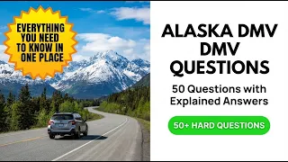 Alaska DMV Questions 2026 50 Exam Questions and Answers with Detailed Step-by-Step Explanations