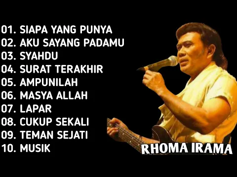 Download MP3 KUMPULAN LAGU RHOMA IRAMA || FULL ALBUM || SIAPA YANG PUNYA - AKU SAYANG PADAMU - SYAHDU