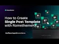 How to Create a Single Post Template with RTMkit Theme Builder