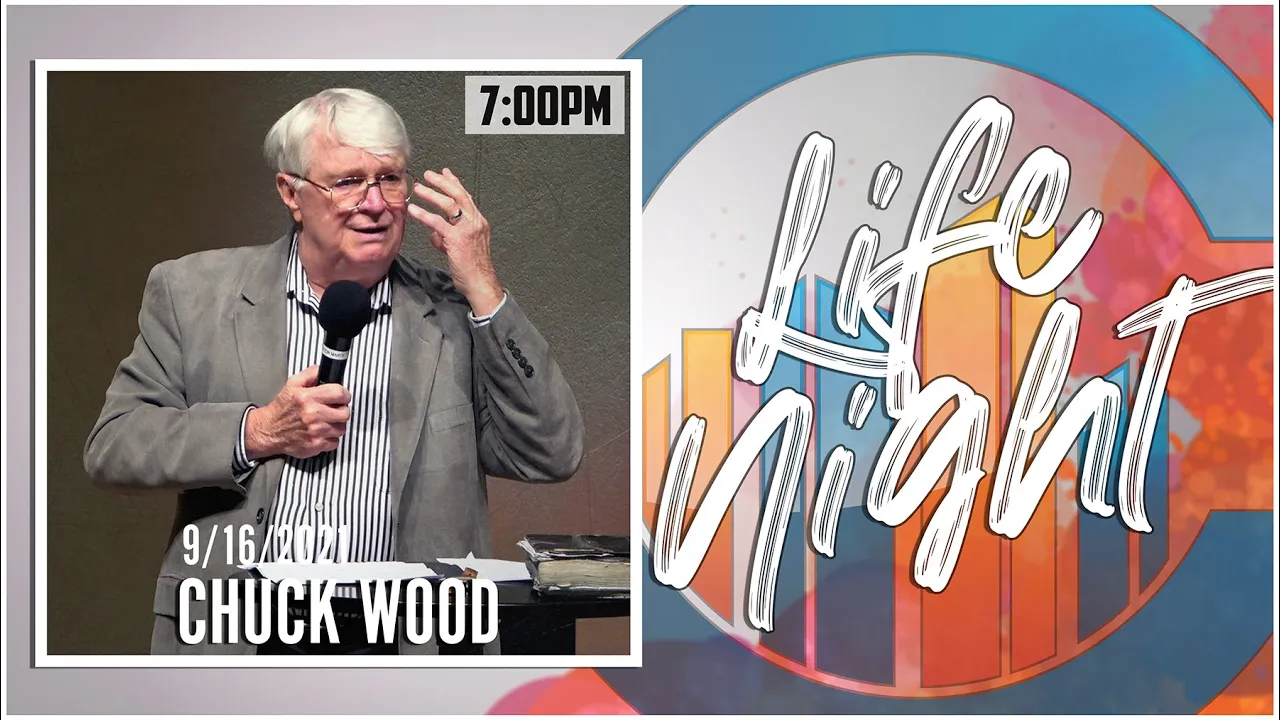 Church Online | Chuck Wood ( Sep 16th 2021 - 7:00PM ) Join and Share!