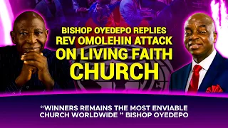 bishop oyedepo replies reverend omolehin s attack on living faith church bishopdavidoyedepo