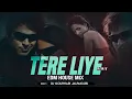 Tere Liye Remix DJ Gourhari | EDM HOUSE MIX | 2024 New Bollywood Remix