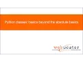 Python classes basics beyond the absolute basics