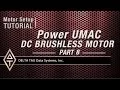 Motor Setup Tutorial POWER UMAC DC BRUSHLESS MOTOR PART 8