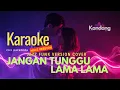 Lagu 💫 KARAOKE MALE - JANGAN TUNGGU LAMA LAMA - CICI PARAMIDA | JAZZ FUSION VERSION| KANDANG MUSIK LAB
