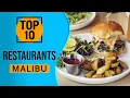 Top 10 Best Restaurants and Bars in Malibu California