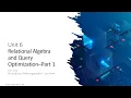 DBMS Unit 06 Relational Algebra and Query Optimization - 01 Fall 2024