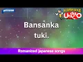 Download Lagu Bansanka – tuki. (Romaji Karaoke with guide)