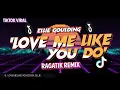 Download Lagu DJ CHAIN - Love Me Like You Do _ Ellie Goulding () Ragatik Remix 