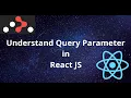 Understand Query Parameter in React React Router DOM Query Parameter