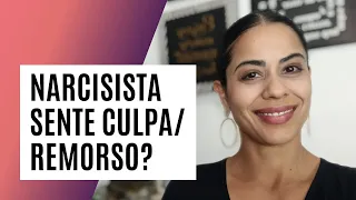Narcisistas sentem CULPA/REMORSO?