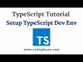 Setting Up Development Enviornment TypeScript Tutorial Coding Beam