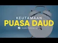 Download Lagu Keutamaan pada Puasa Daud - Ustadz Muharrar, Lc. - Ceramah Agama