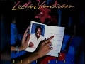 Luther Vandross - Superstar/Until You Come Back To Me (That's What I'm Gonna Do)