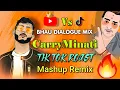 Download Lagu Carryminat - Roasted Tik Tok - Hindustani Bhau Dialogue - Mashup Remix - Dj Satish And Sachin