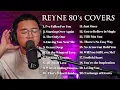 Download Lagu 80's COVERS #1 | REYNE NON-STOP PLAYLIST