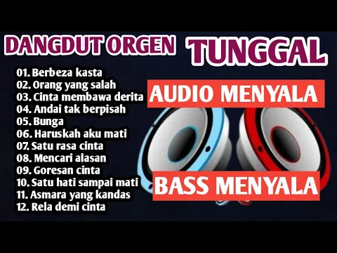 Download MP3 DANGDUT ORGEN TUNGGAL DANGDUT ELECTONE MENYALA BANGET AUDIONYA cover ( CHANEL PUSAT )