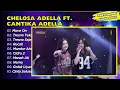 Chelosa Adella Putri Ft Cantika Adella - MOVE ON - TRESNO TEKANE MATI || FULL DANGDUT KOPLO 2025