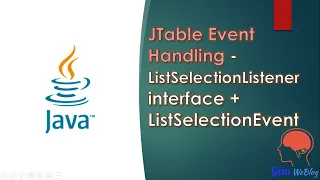 Java Swing GUI Part JTable Event Handling-ListSelectionListener interface ListSelectionEvent