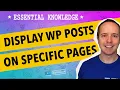 How To Get WordPress Posts To Page - Displaying Posts On A Page WP Learning Lab