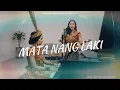 Lagu Mata Nang Laki || Lagu Dayak Kanayatn