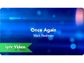 Download Lagu Matt Redman - Once Again - Lyric Video