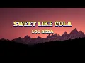 Download Lagu Lou bega - Sweet like cola( Lyrics Video)
