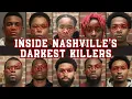 Inside Nashville s Darkest Killers - Shocking Murders True Crime Documentary