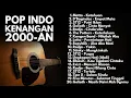 Download Lagu LAGU BAND INDONESIA 2000-AN POP HITS NOSTALGIA KENANGAN SMA | Playlist Full Album Akustik Pagi Hari
