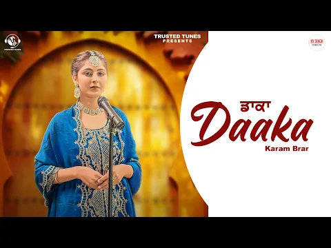 Download MP3 Daaka (Full Video) Karam Brar | Kv Singh | Babbu Deol | New Punjabi Songs 2024 - Trusted Tunes