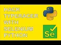 Hack typeracer with Selenium