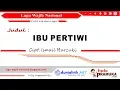 Lagu IBU PERTIWI - Lirik (Versi 1 dan 2)  Lagu Wajib Nasional Ciptaan Ismail Marzuki