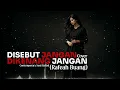 Disebut Jangan Dikenang Jangan – Rafeah Buang (Cover) | Contemporary Soul Ballad