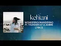 Download Lagu Kehlani, Thundercat, Ambré - Wondering/Wandering (LYRICS)